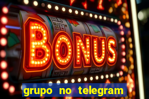 grupo no telegram mais 18